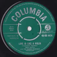 Max Jaffa With Norrie Paramor And His Orchestra - Love Is Like A Violin