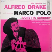 LP - Max Liebman Presents Alfred Drake With Doretta Morrow - The Adventures Of Marco Polo