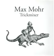 Max Mohr - Trickmixer EP