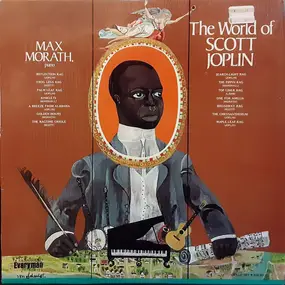 Max Morath - The World Of Scott Joplin