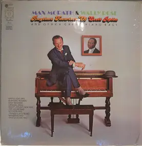 Max Morath - Ragtime Favorites Of Scott Joplin And Other Great Piano Rags