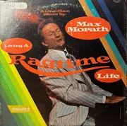 LP - Max Morath - Living A Ragtime Life