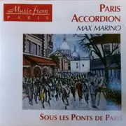 CD - Max Marino , Accordion De Paris - Sous Les Ponts De Paris