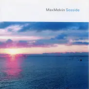 Max Melvin - Seaside