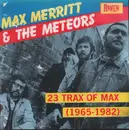 CD - Max Merritt And The Meteors - 23 Trax Of Max (1965 - 1982)
