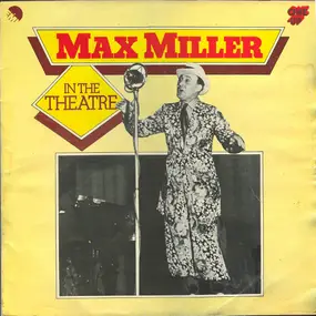 Max Miller - In The Theatre