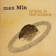 CD - Max Min - Bright Is The Silence