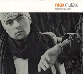 Max Mutzke - Schwarz Auf Weiß