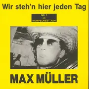 7inch Vinyl Single - Max Müller - Wir Steh'n Hier Jeden Tag - Numbered