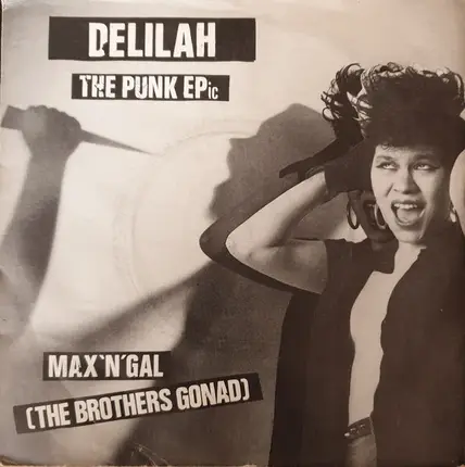 Max 'N' Gal (The Brothers Gonad) - Delilah The Punk EPic