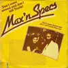 7inch Vinyl Single - Max 'n Specs - Don't Come Stoned And Don't Tell Trude!