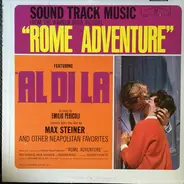 Max Steiner , The Cafe Milano Orchestra - Sound Track Music From The Warner Bros. Picture "Rome Adventure" And Other Neapolitan Favorites