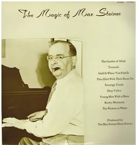 Max Steiner - The Magic of Max Steiner