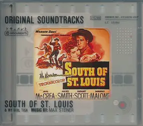 Max Steiner - South Of St. Louis & My Girl Tisa