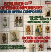 Max Pommer , Kammerorchester Berlin , Jochen Kowalski / Friedrich der Grosse • Carl Heinrich Graun - Berliner Opernkomponisten