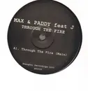 12inch Vinyl Single - Max & Paddy ,Feat J - Through the Fire