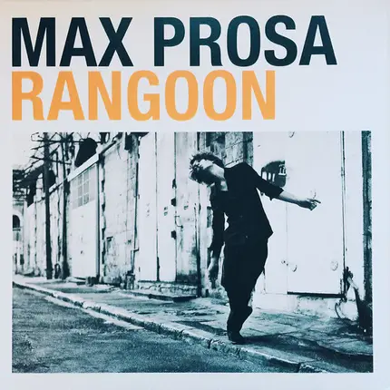 Max Prosa - Rangoon