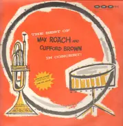 Max Roach And Clifford Brown - The Best Of ... In Concert