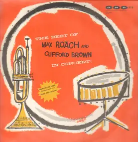 Max Roach and Clifford Brown - The Best Of ... In Concert