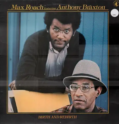 Max Roach - Birth & Rebirth