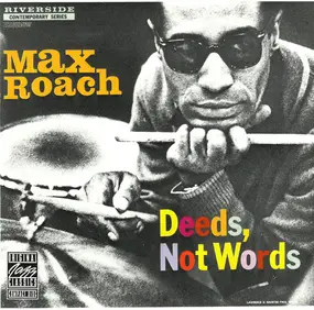 Max Roach - Deeds, Not Words