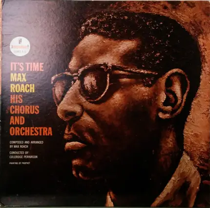 Max Roach His Chorus And Orchestra - It's Time