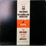 LP - Max Roach His Chorus And Orchestra - It's Time - Gatefold