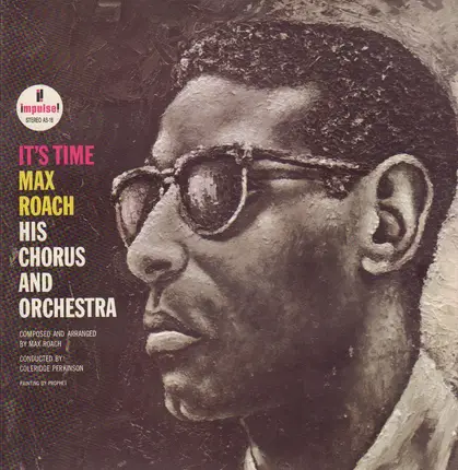 Max Roach His Chorus And Orchestra - It's Time