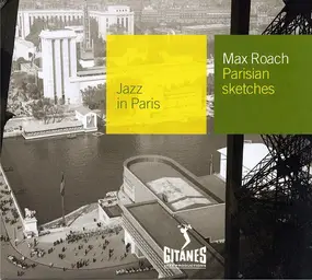Max Roach - Parisian Sketches