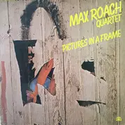 LP - Max Roach Quartet - Pictures In A Frame