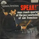 LP - Max Roach Quartet - Speak, Brother, Speak!