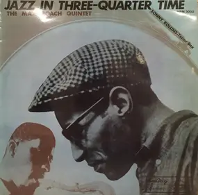 Max Roach - Jazz In Three-Quarter Time