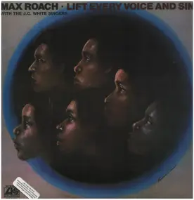 Max Roach - Lift Every Voice and Sing