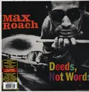 LP - Max Roach - Deeds, Not Words - 180 gr.
