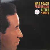 Max Roach - Percussion Bitter Sweet