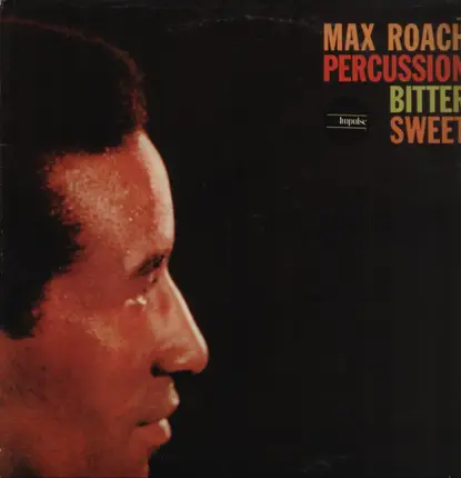 Max Roach - Percussion Bitter Sweet