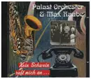 CD - Max Raabe & Palast Orchester - Kein Schwein ruft mich an...