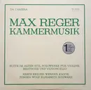 LP - Reger - Kammermusik (Suite Im Alten Stil, Solowerke Für Violine, Bratsche Und Violoncello)