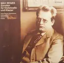 LP - Reger - Sonaten Für Violoncello Und Klavier