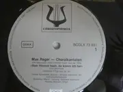 LP - Max Reger - Choralkantaten I: Vom Himmel Hoch, Da Komm Ich Her/ Meinem Jesum Laß Ich Nicht