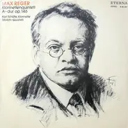 Reger / Ulbrich-Quartett / Karl Schütte - Klarinettenquintette A-dur Op. 164