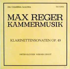 Reger - Kammermusik, Klarinettensonaten Op. 49