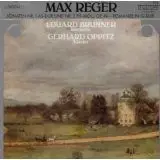 Reger - Sonaten Nr. 1 & 2