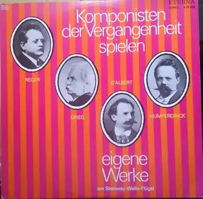 Max Reger - Komponisten der Vergangenheit spielen eigene Werke