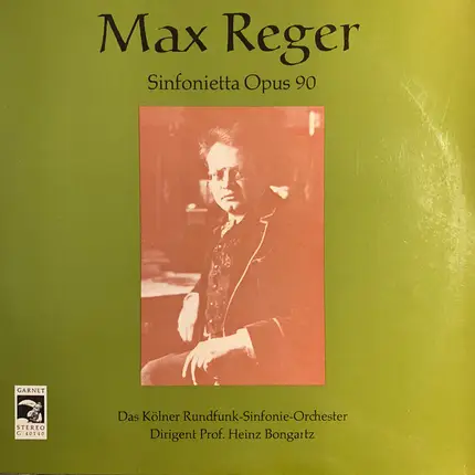 Max Reger , Heinz Bongartz , Kölner Rundfunk-Sinfonie-Orchester - Sinfonietta Op. 90
