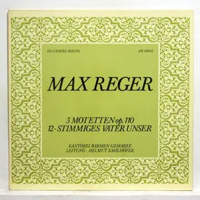 Max Reger - 3 Motetten op.110; 12-Stimmiges Vater Unser