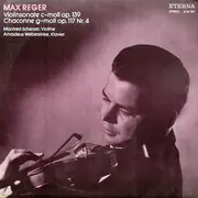 LP - Reger - Violinsonate C-moll Op. 139 / Chaconne G-moll Op. 117 Nr. 4