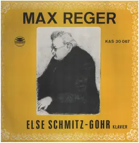 Max Reger - Else Schmitz-Gohr