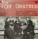 LP - Max Reger - Opus 77b & Opus 141b - Streichtrios