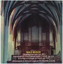 LP - Max Reger - Orgelstücke aus op.59 / Introduktion und Passacaglia op.63 a.o. - black labels